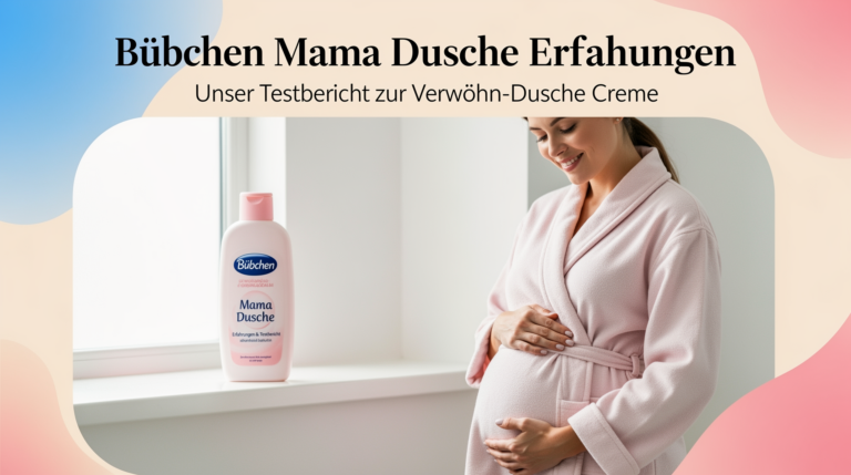 Bübchen Mama Dusche Erfahrungen zur Verwöhn-Dusche Creme für werdende Mütter